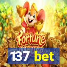 137 bet